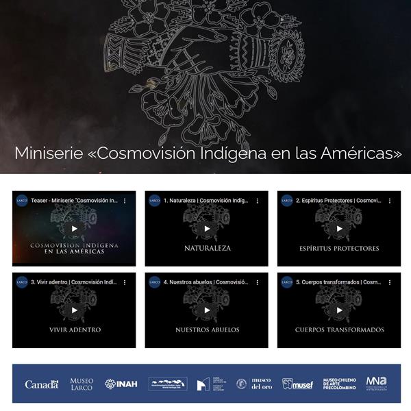 Miniserie "Cosmovisión indígena en las Américas"